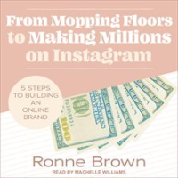 From_Mopping_Floors_to_Making_Millions_on_Instagram